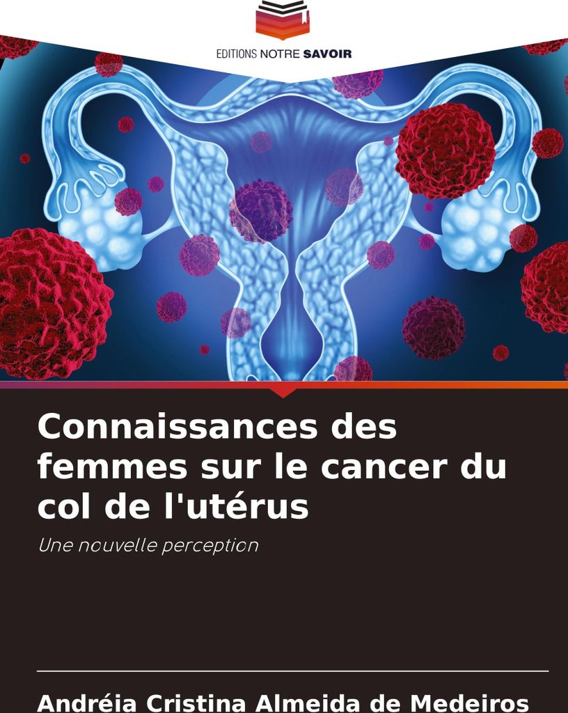 Connaissances des femmes sur le cancer du col de l'utérus