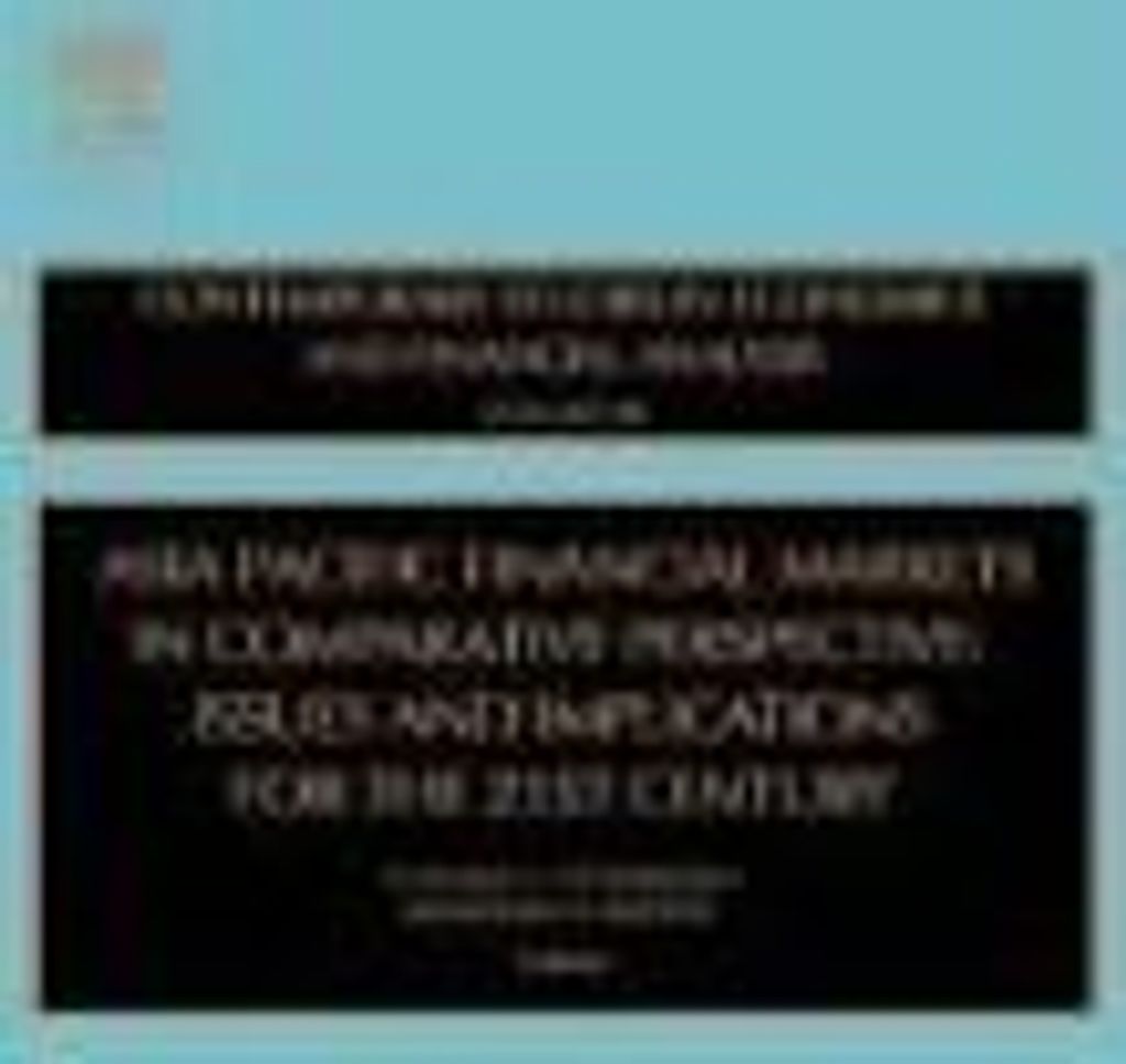 Asia Pacific Financial Markets in Comparative Perspective