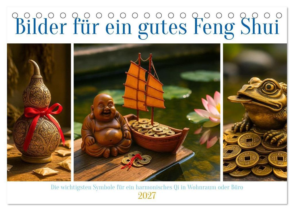 Bilder für ein gutes Feng Shui (Tischkalender 2027 DIN A5 quer), CALVENDO Monatskalender