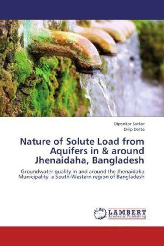 Sarkar, D: Nature of Solute Load from Aquifers in & around J