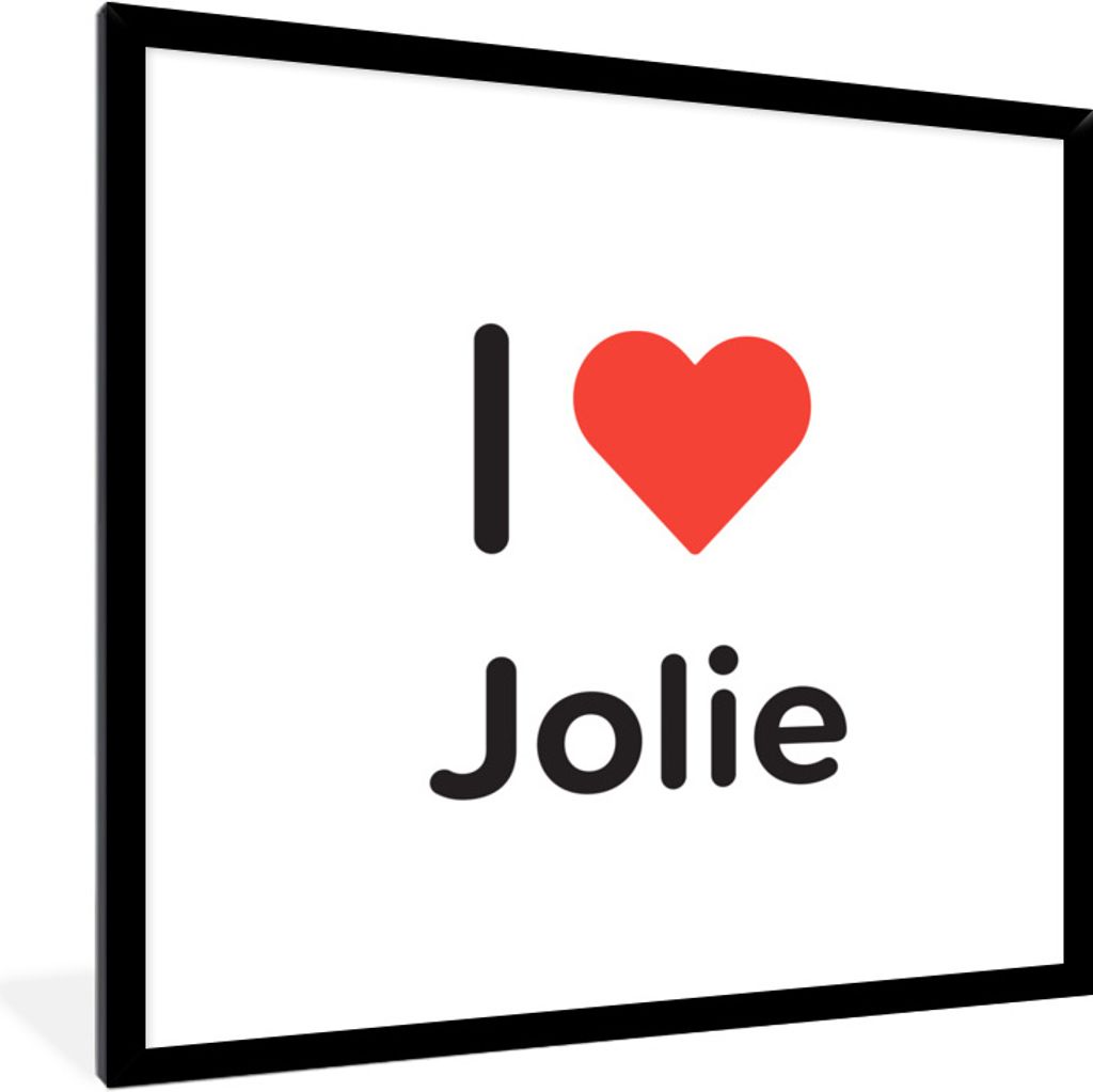 MuchoWow Gerahmtes Poster Ich liebe - Jolie - Mädchen 40x40 cm - Poster mit Schwarzem Bilderrahmen Wandposter Rahmen Foto Bilder - Mit Rahmen - ...