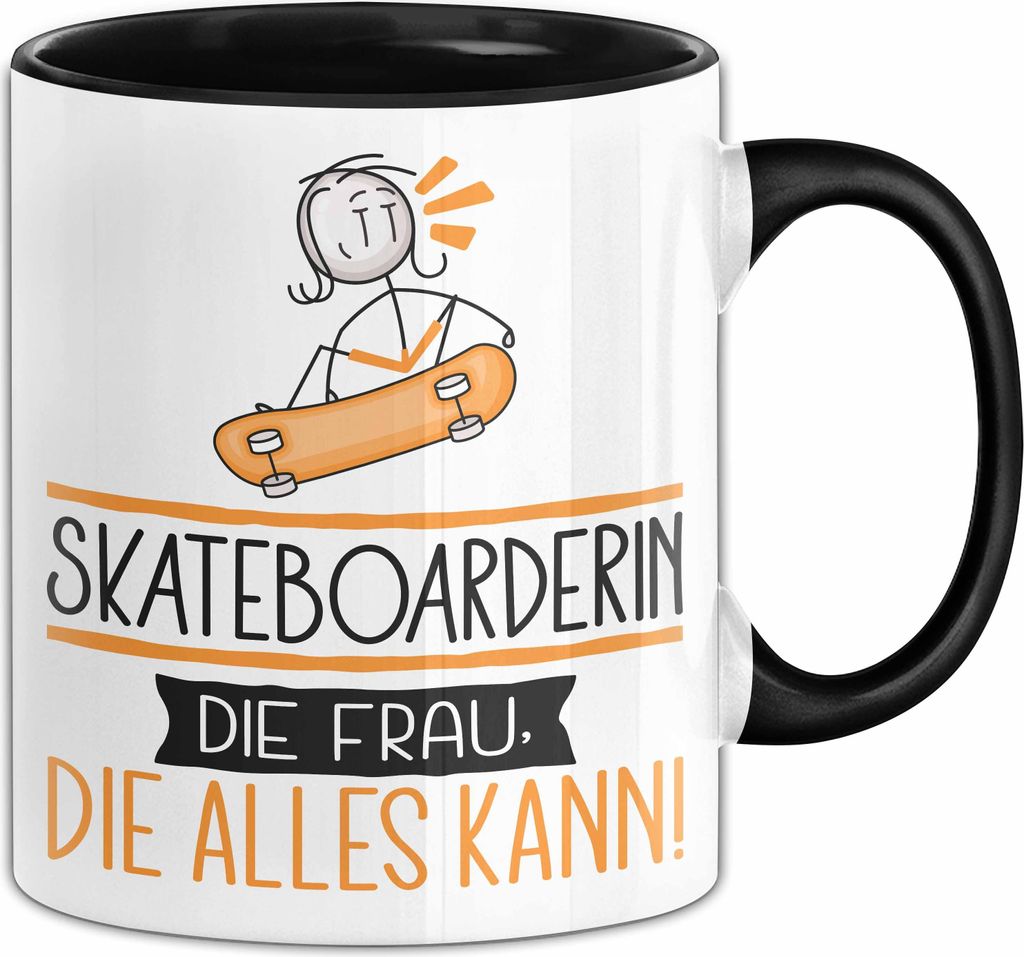 Skateboarderin Geschenk Tasse Becher Die Frau Die Allen Kann Geschenkidee für eine Skateboarderin Lustig (Schwarz)