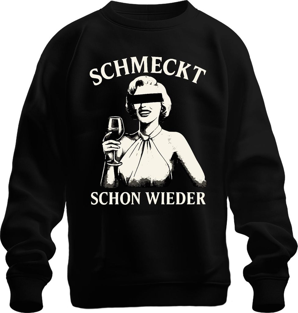 Schmeckt schon wieder Weinliebhaber Weinglas Retro Geschenk Party Uni Sweatshirt Pullover, Schwarz, M