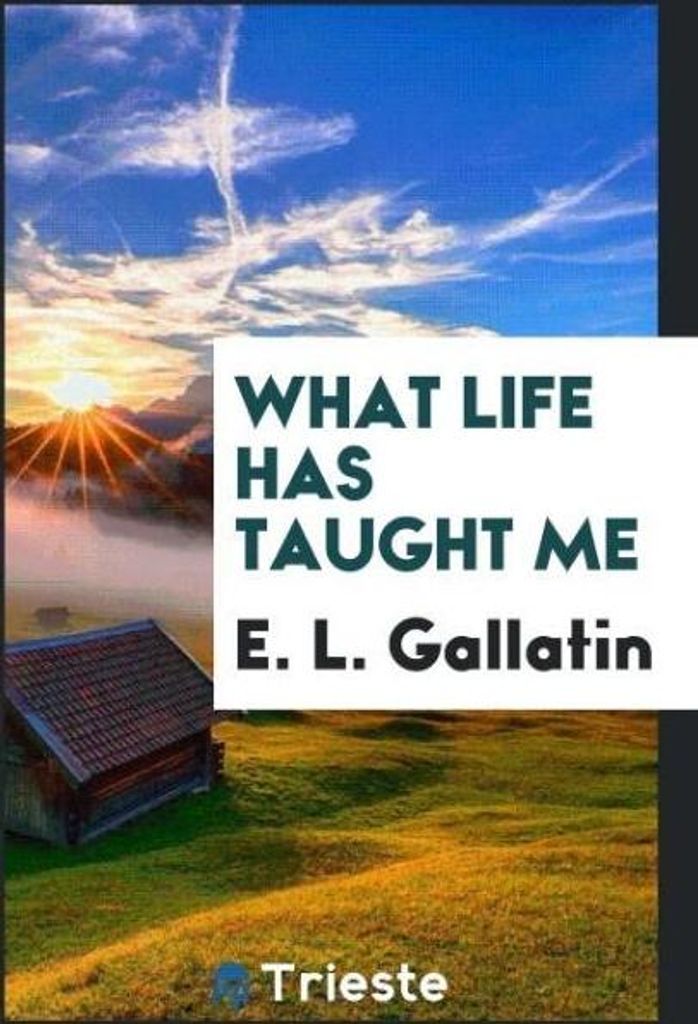 What life has taught me