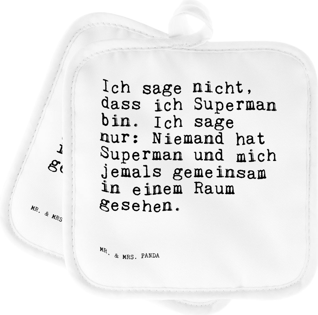 Mr. & Mrs. Panda Topflappen Ich sage nicht, dass... - Weiß - Geschenk, Set, Ofenlappen, Sprüche, Topfuntersetzer, Spruch Weisheiten Zitate Lustig...