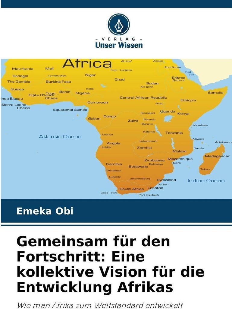 Gemeinsam für den Fortschritt: Eine kollektive Vision für die Entwicklung Afrikas