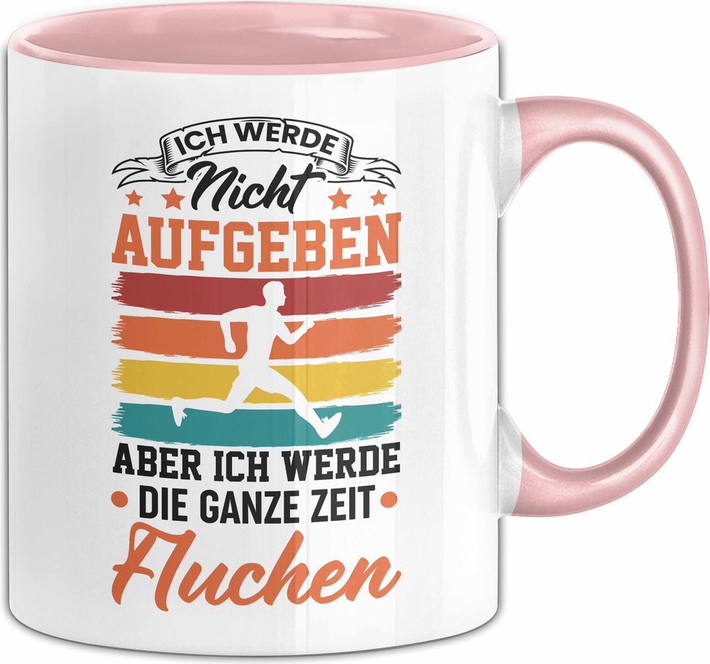 Marathon-Läufer Tasse Geschenk Jogger Ich Werde Nicht Aufgeben Aber Ich Werde Die Ganze Zeit Fluchen Joggen Kaffee-Becher (Rosa)