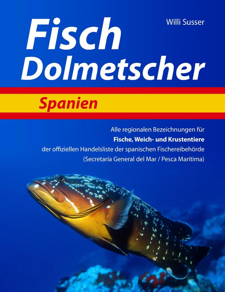 Fisch Dolmetscher Spanien. Susser, Willi New .