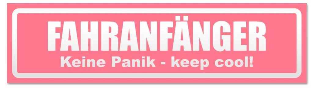 Kiwistar - Autoaufkleber - Hellrosa - 20 x 5,3 cm - Fahranfänger. Keine Panik - Keep cool! Invertiert - Hinweis Aufkleber Sticker für Auto, Kfz, ...