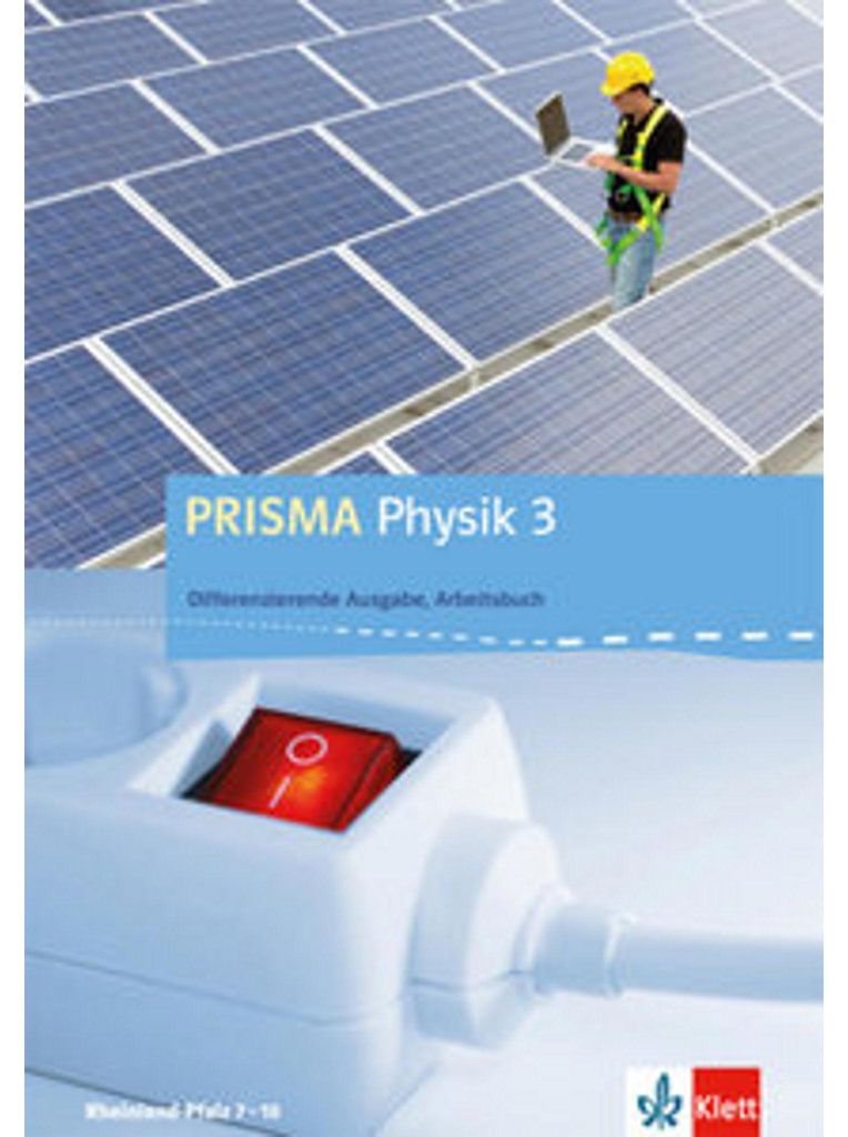 PRISMA Physik. Differenzierende Ausgabe für Rheinland-Pfalz. Arbeitsbuch 3. 9.-10. Schuljahr