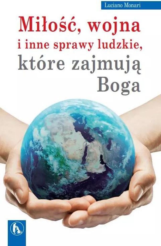 ISBN Miłość wojna i inne sprawy ludzkie które zajmują Boga, Religion, Polnisch, Taschenbuch, 288 Seiten