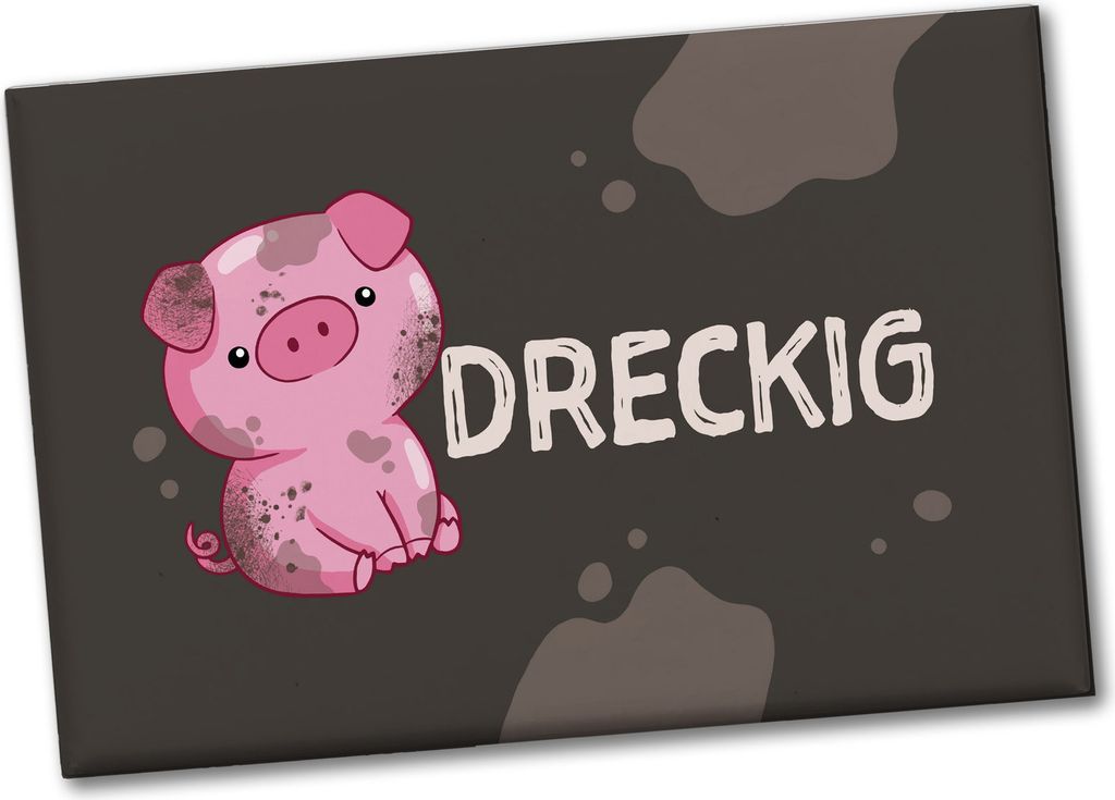 Schwein Souvenir Magnet eckig mit Spruch Dreckig