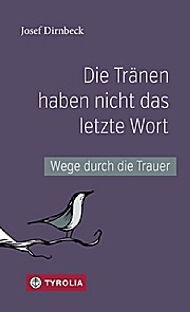 Die Tränen haben nicht das letzte Wort