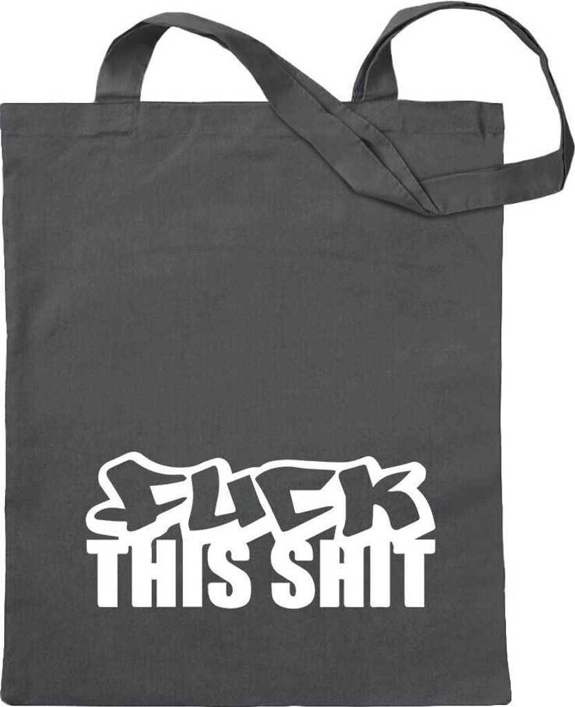 Kiwistar - Baumwolltasche - stahlgrau - Fuck this Shit - Tragetasche Stoffbeutel Umhängetasche langer Henkel