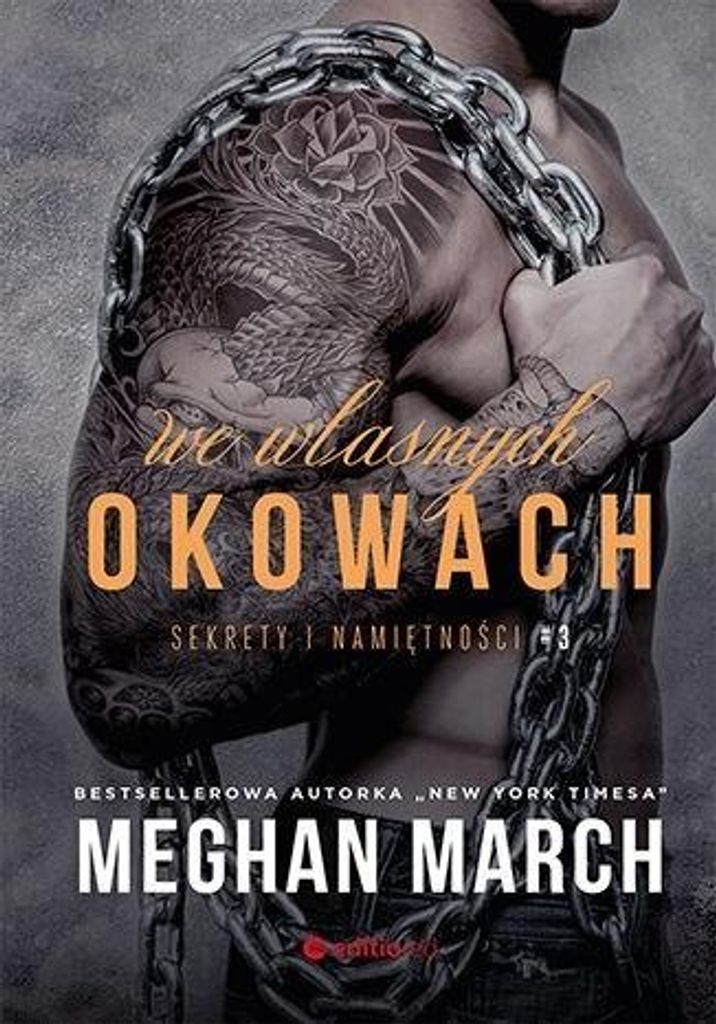 We własnych okowach Sekrety i namiętności #3 - Meghan March (Buch auf Polnisch)