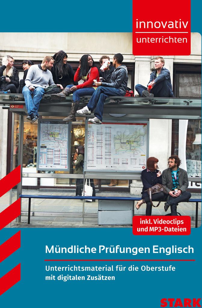 Innovativ Unterrichten - Mündliche Prüfungen Englisch Oberstufe