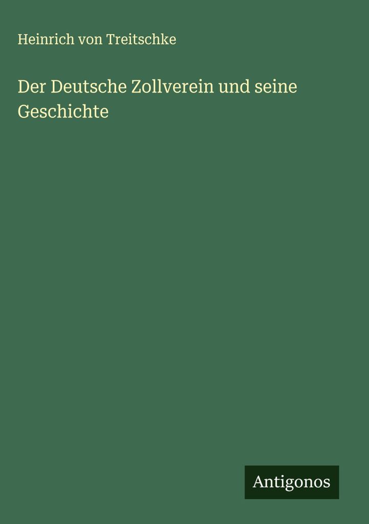 Der Deutsche Zollverein und seine Geschichte
