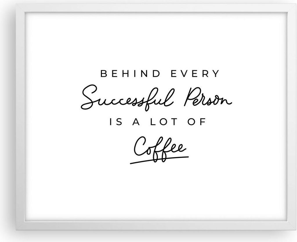 Gerahmtes Poster - Weißer Rahmen - Kaffee Prinzip Erfolg - 50x40 cm - Wand Bild - Wanddeko - Wandbilder - Kunstposter - Wandposter - Bilderrahmen ...