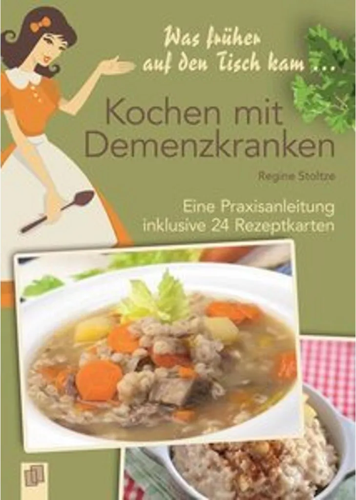 Was früher auf den Tisch kam : livre de cuisine pour seniors Alzheimer