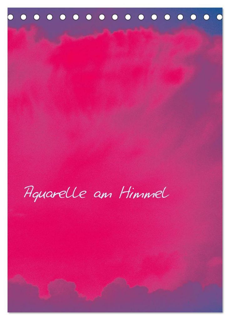 Aquarelle am Himmel (Tischkalender 2027 DIN A5 hoch), CALVENDO Monatskalender
