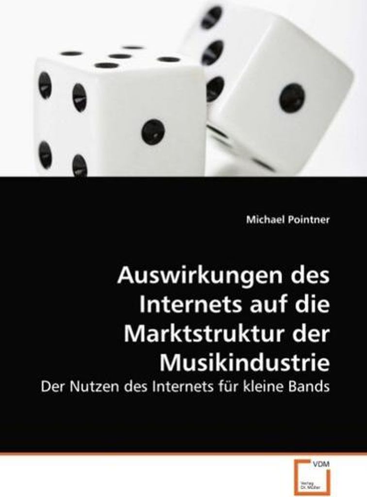 Auswirkungen des Internets auf die Marktstruktur der Musikindustrie