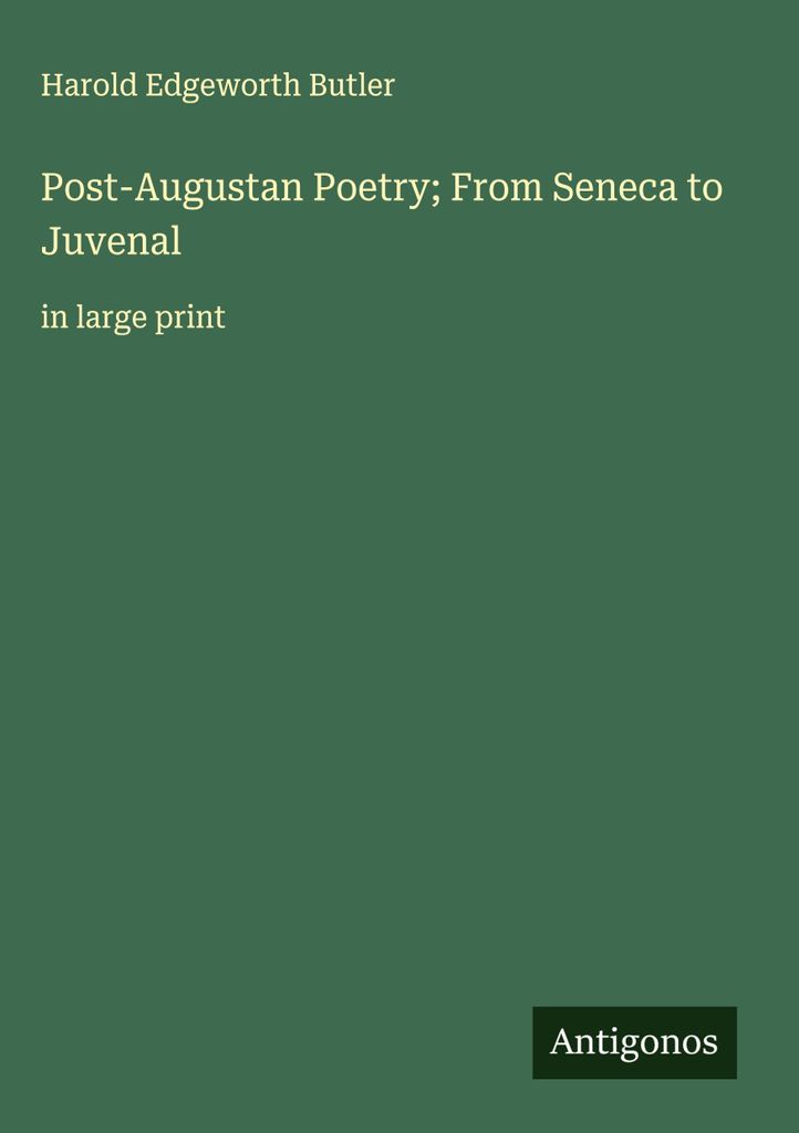 Nachaugusteische Poesie von Seneca bis Juvenal