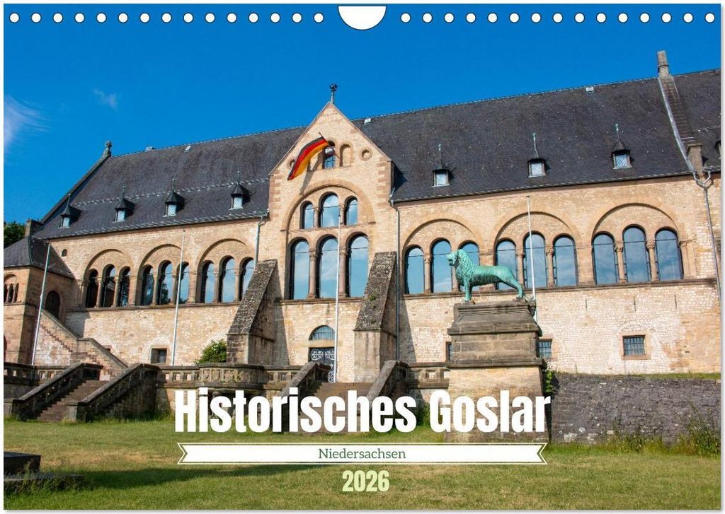 Historisches Goslar - Niedersachsen (Wandkalender 2026 DIN A4 quer), CALVENDO Monatskalender