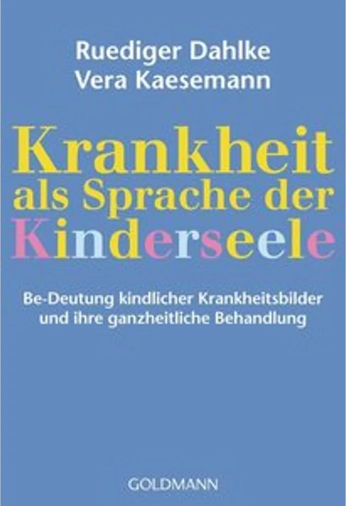 Krankheit als Sprache der Kinderseele : Décryptage Psychosomatique
