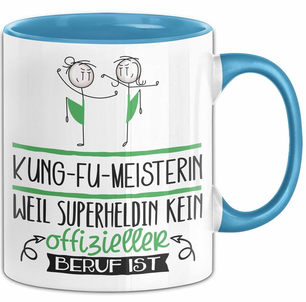 Kung-Fu-Meisterin Geschenk Tasse Lustiger Spruch Kung-Fu-Meisterin Weil Superheldin Kein Offizieller Beruf Ist Geschenkidee (Blau)