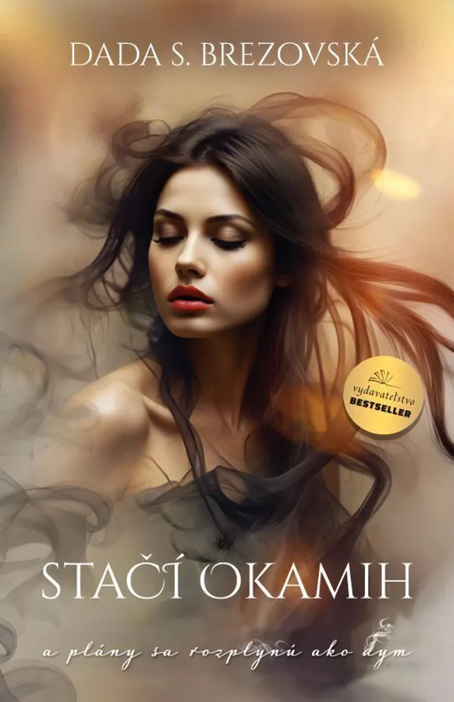 Retrouvez l'Espoir avec Stačí okamih - Roman de Dada S. Brezovská