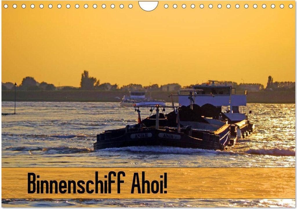 Binnenschiff Ahoi! (Wandkalender 2026 DIN A4 quer), CALVENDO Monatskalender