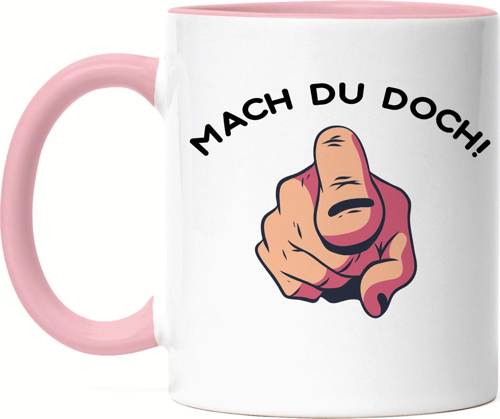 Mach Du Doch Tasse Rosa Büro-Tasse Kollegen Chef Geschenkidee für Kollege Kollegin