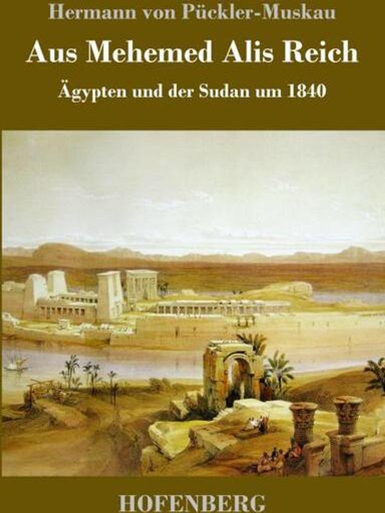 Aus Mehemed Alis Reich