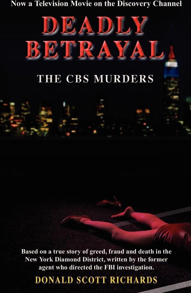 Deadly Betrayal - The CBS Murders