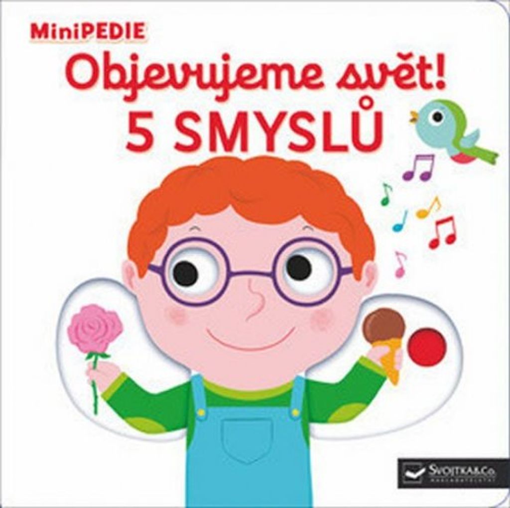 MiniPEDIE Objevujeme svět! 5 smyslů (Choux Nathalie)