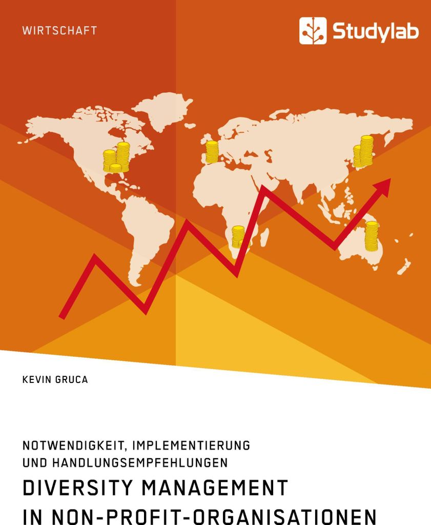 Diversity Management in Non-Profit-Organisationen. Notwendigkeit, Implementierung und Handlungsempfehlungen