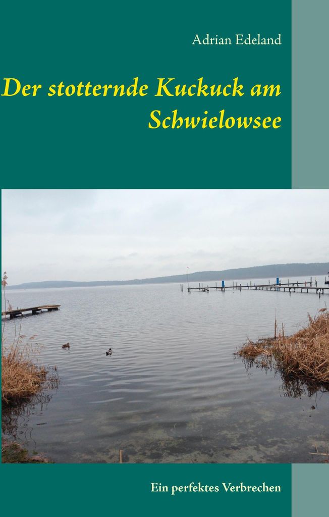 Der stotternde Kuckuck am Schwielowsee