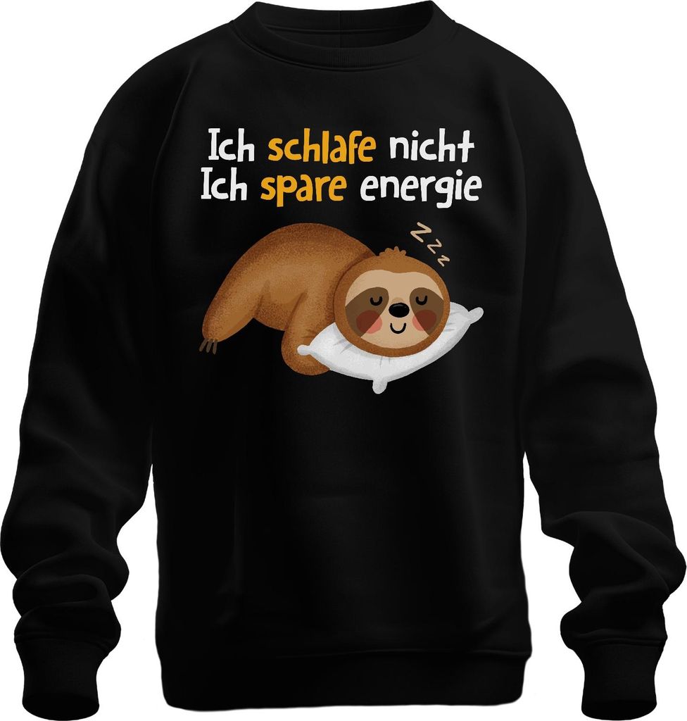 Faultier Schlafmuffel Chillmodus Schlafe nicht spare Energie Uni Sweatshirt Pullover, Schwarz, L