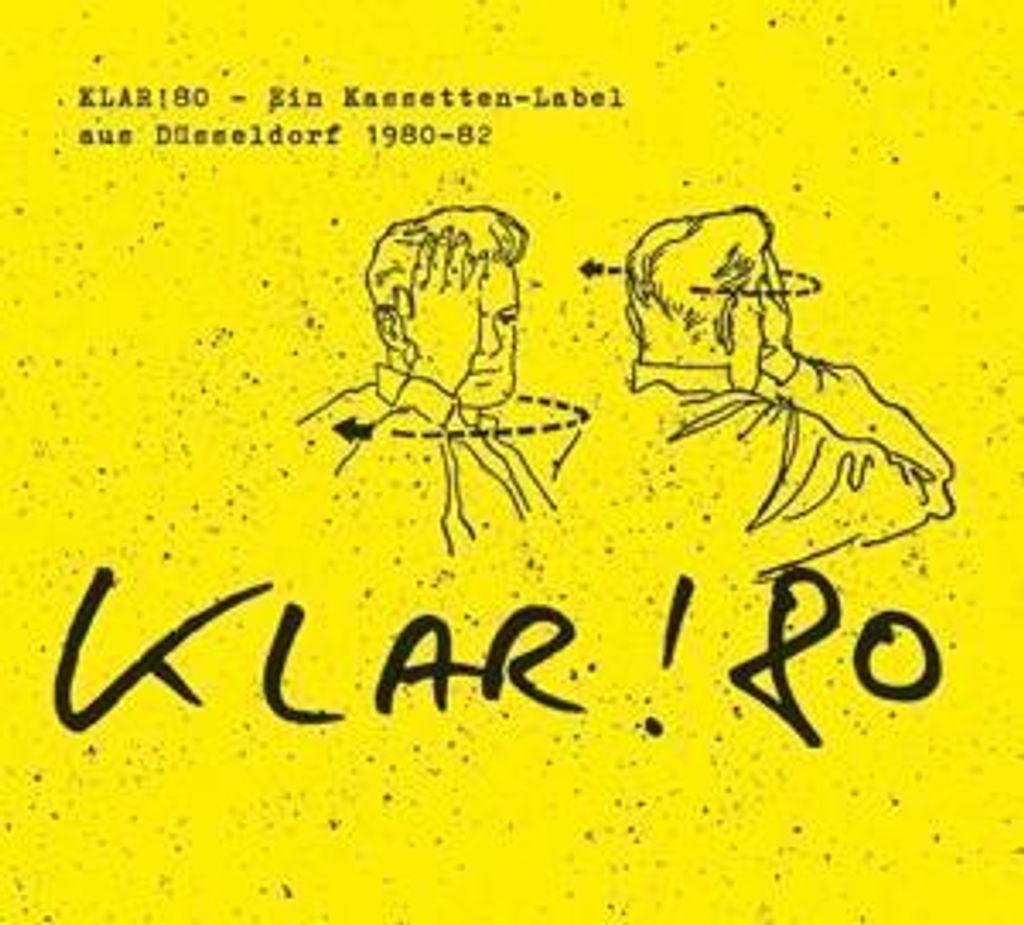 Klar!80 - Ein Kassetten-Label aus Düsseldorf 1980-