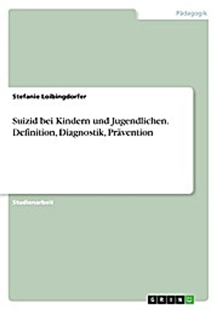 Suizid bei Kindern und Jugendlichen. Definition, Diagnostik, Prävention