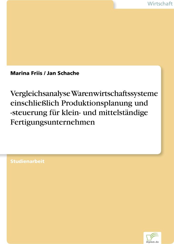 Vergleichsanalyse Warenwirtschaftssysteme einschließlich Produktionsplanung und -steuerung für klein- und mittelständige Fertigungsunternehmen