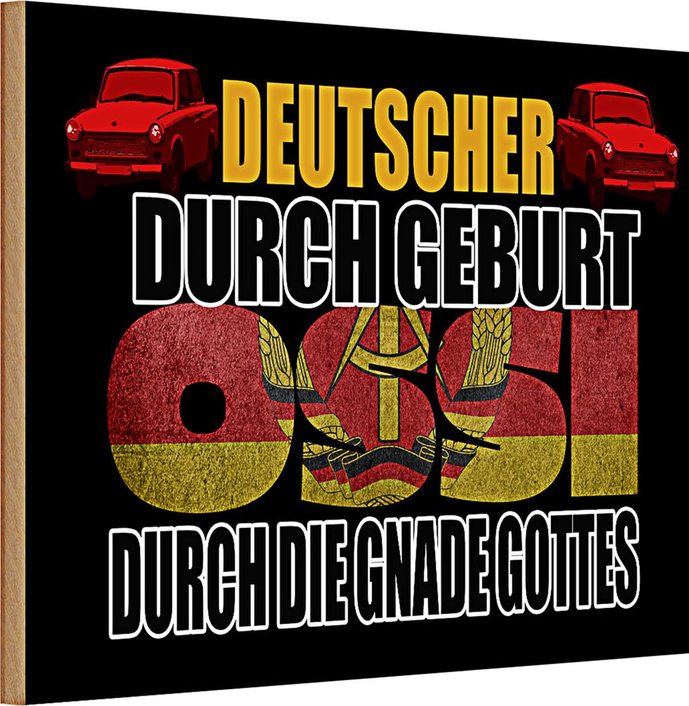 Holzschild Spruch 30x20cm Deutscher durch Geburt Ossi