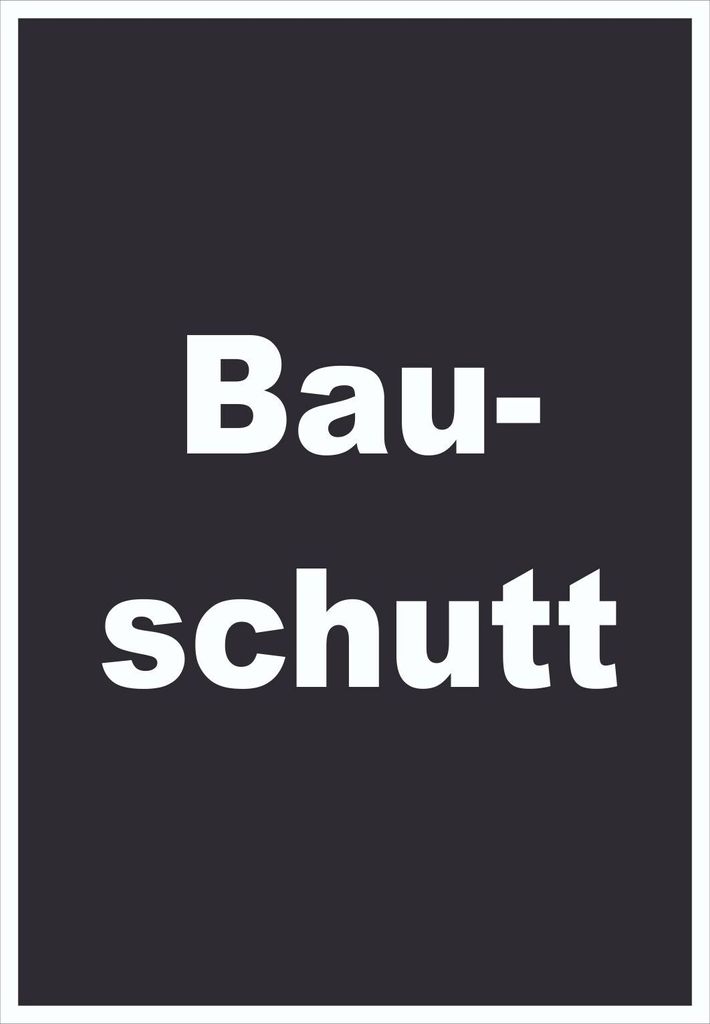 Bauschutt Mülltrennung Schild mit Text hochkant A1 (594x841mm)