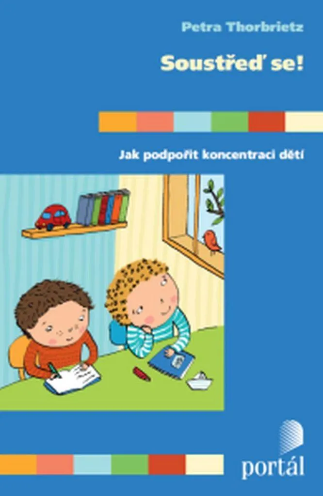 Livre Soustřeď se! par Petra Thorbrietz : Guide pour parents