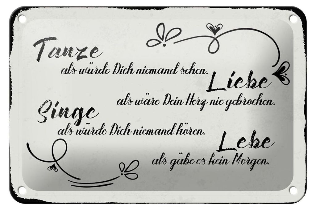 Blechschild Spruch 18x12cm tanze liebe singe lebe als gäbe