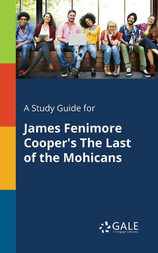 Ein Studienführer für James Fenimore Coopers Der Letzte der Mohikaner