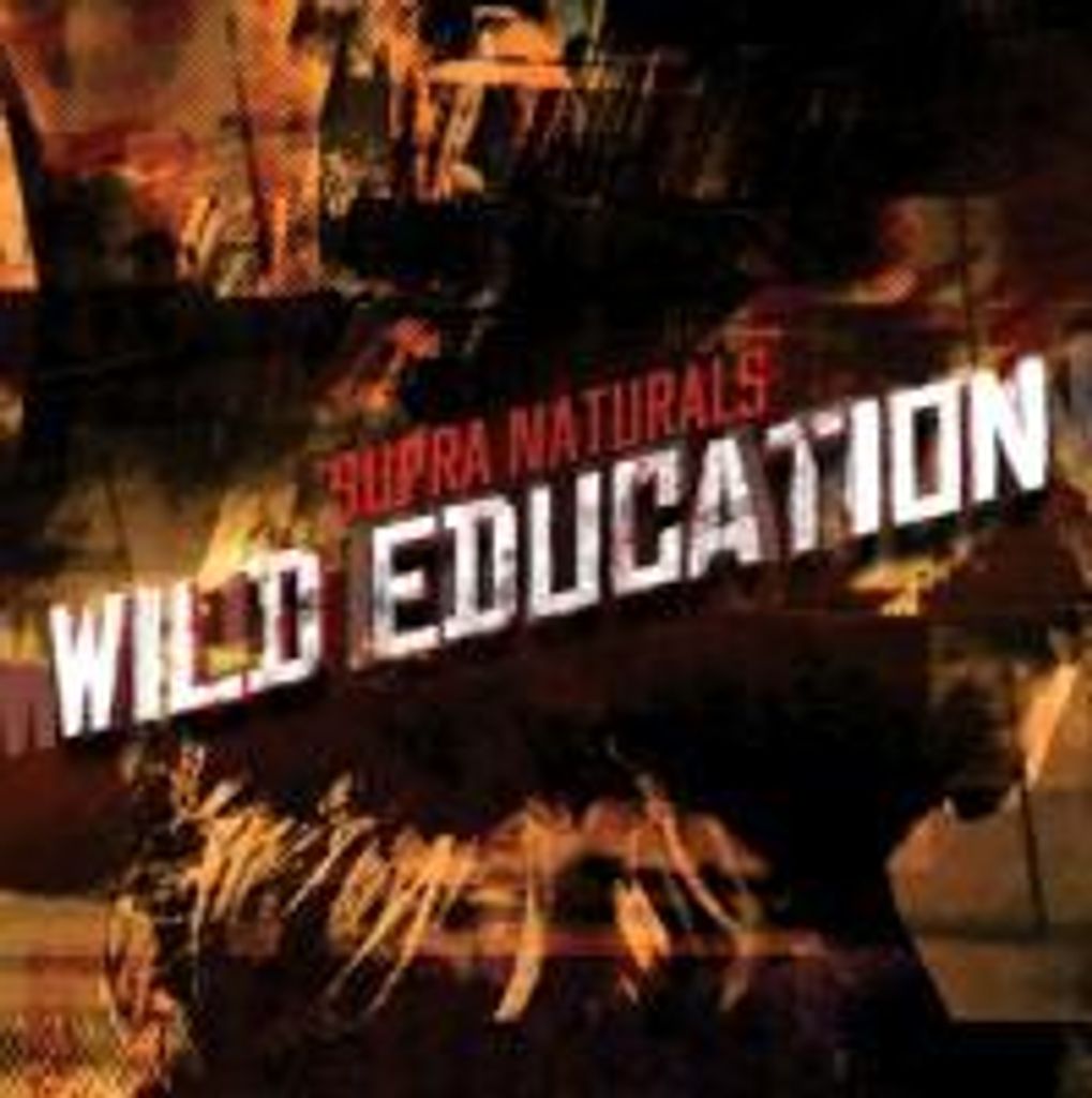 Supra Naturals - Wild Education