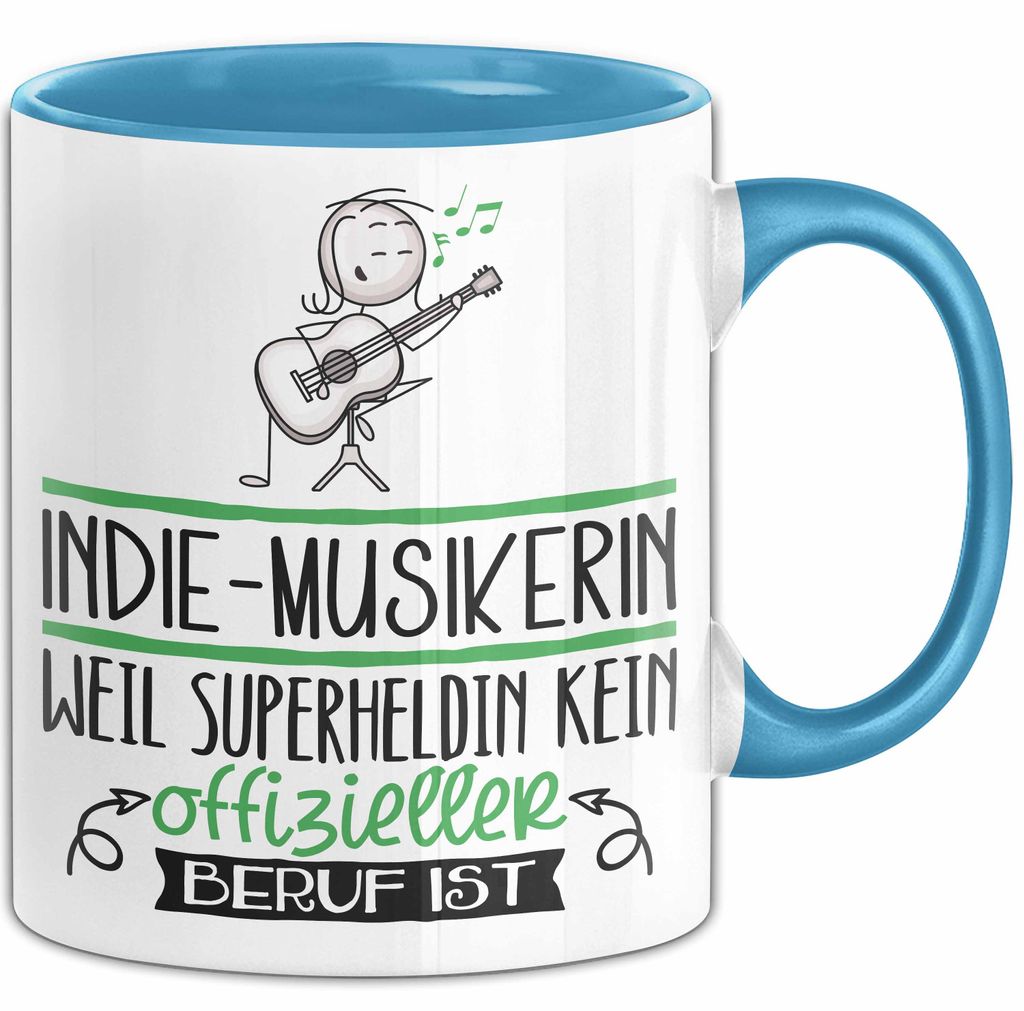 Indie-Musikerin Geschenk Tasse Lustiger Spruch Indie-Musikerin Weil Superheldin Kein Offizieller Beruf Ist Geschenkidee (Blau)