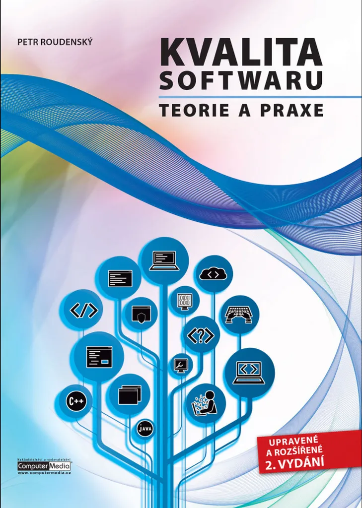 Kvalita software - Teorie a praxe par Petr Roudenský, Guide Complet IT