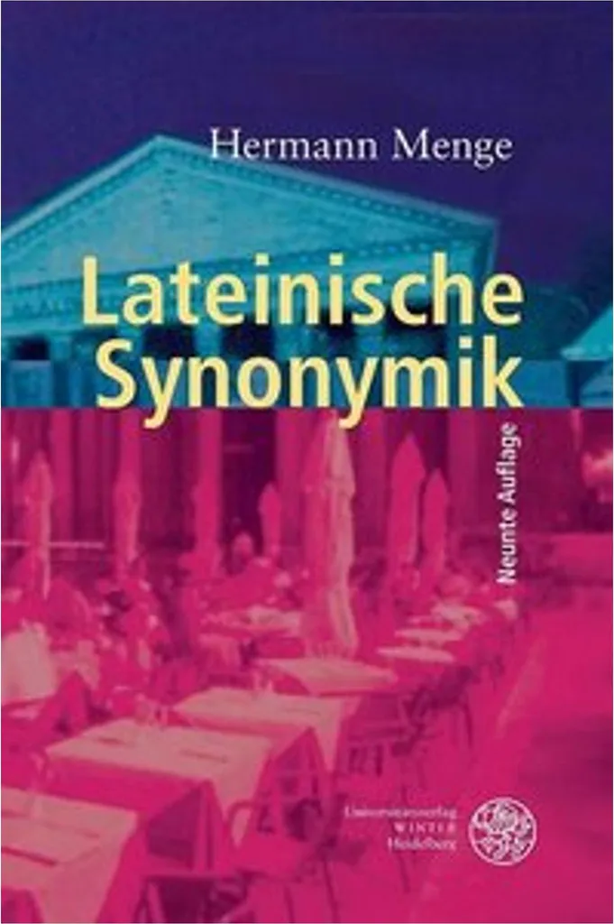 Lateinische Synonymik : évitez les erreurs de sens en traduction latine